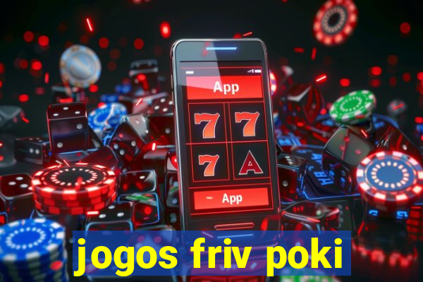 jogos friv poki